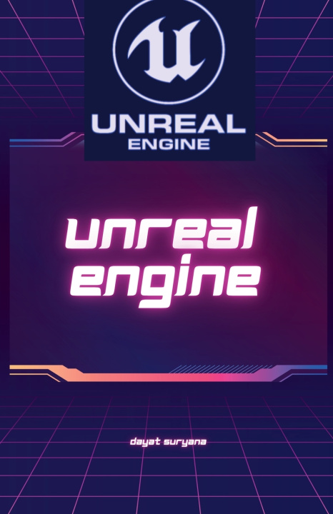 Book Unreal Engine Dayat Suryana