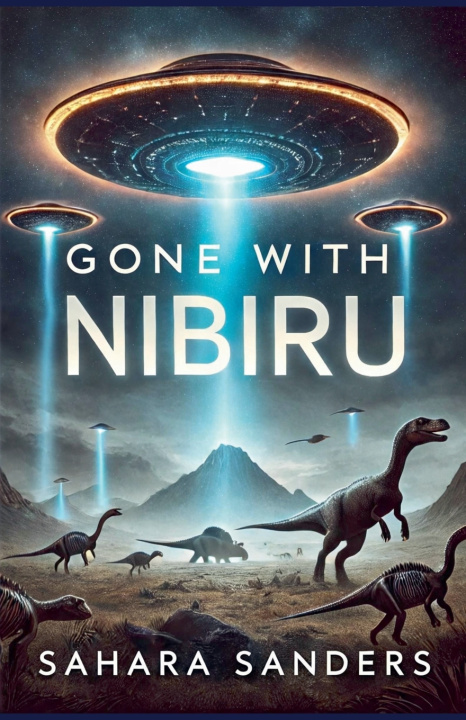 Kniha Gone With Nibiru Sahara Sanders