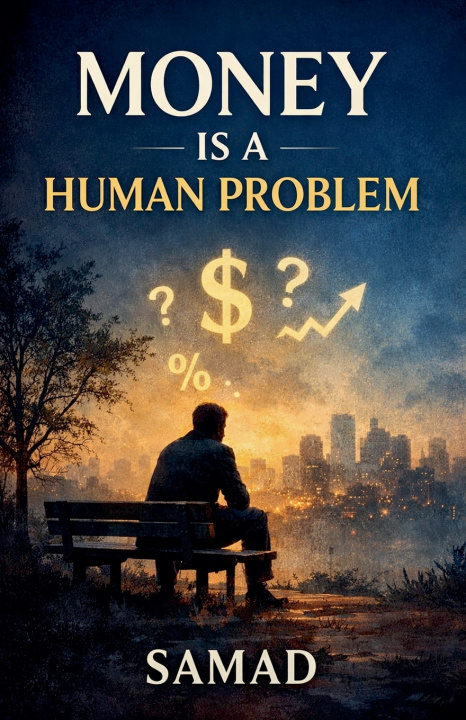 Kniha Money Is a Human Problem SAMAD