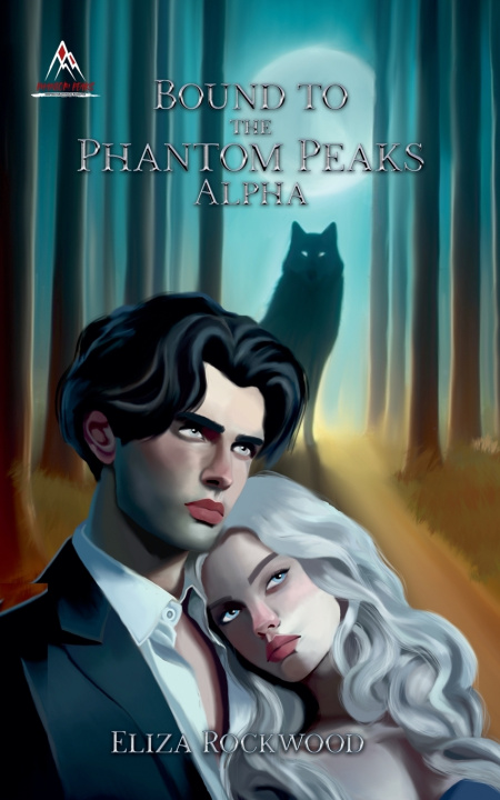 Kniha Bound to the Phantom Peaks Alpha Eliza Rockwood
