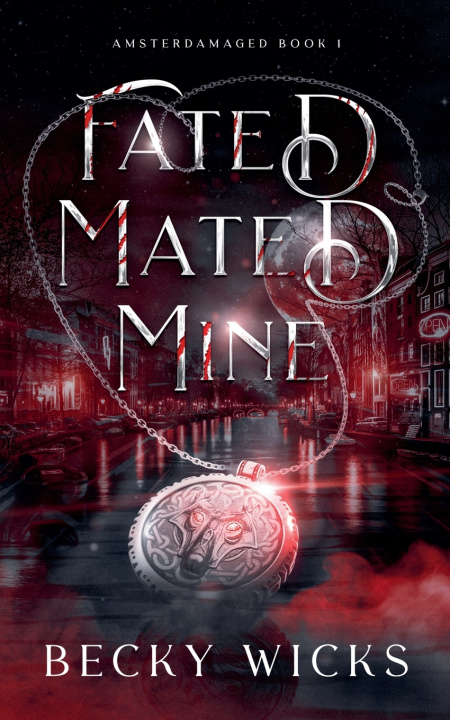 Kniha Fated Mated Mine Becky Wicks