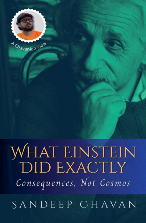 Knjiga What Einstein Did Exactly Sandeep Chavan