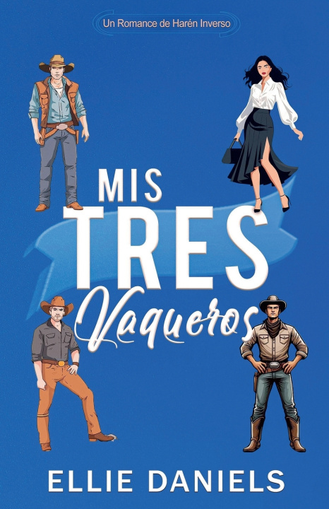 Kniha Mis Tres Vaqueros Ellie Daniels