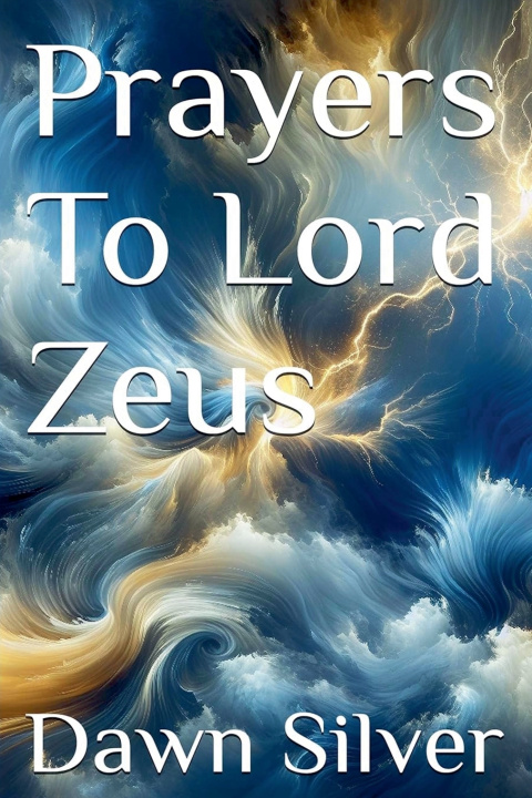 Kniha Prayers To Lord Zeus Dawn Silver