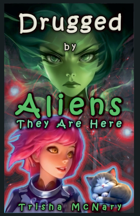Kniha Drugged by Aliens Trisha McNary