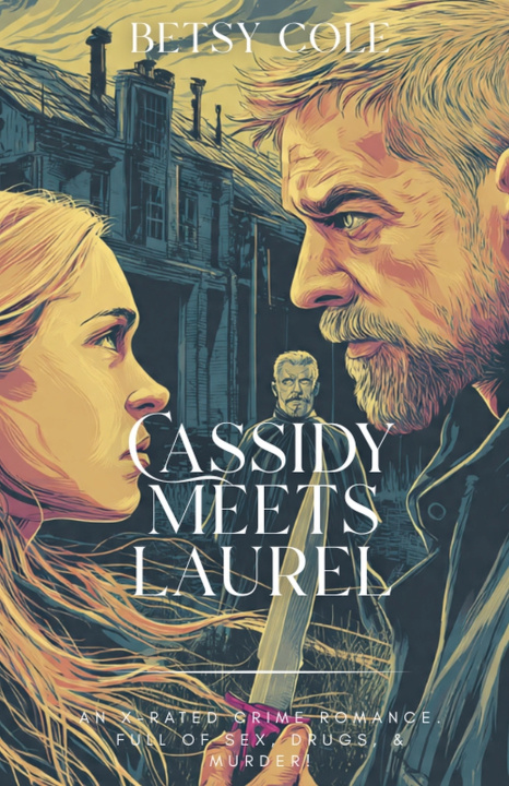 Knjiga Cassidy Meets Laurel Betsy Cole