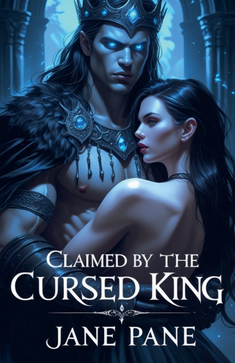 Kniha Claimed by the Cursed King Jane Pane