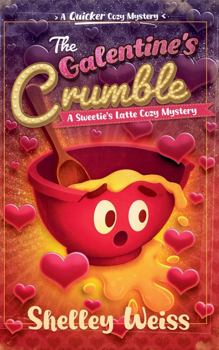 Knjiga The Galentine's Crumble Shelley Weiss
