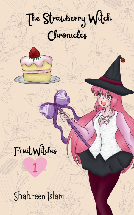 Knjiga The Strawberry Witch Chronicles Shahreen Islam