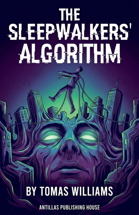 Kniha The Sleepwalkers' Algorithm Tomas Williams