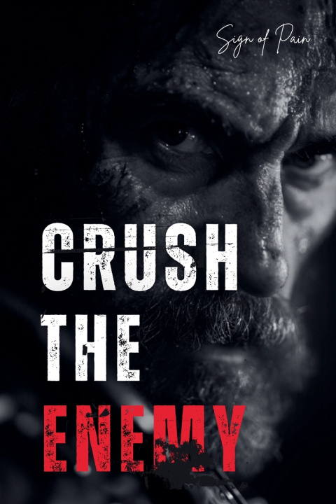 Kniha CRUSH THE ENEMY SIGN OF PAIN