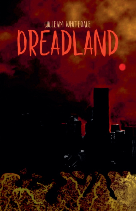 Kniha Dreadland Uilleam Whitedale