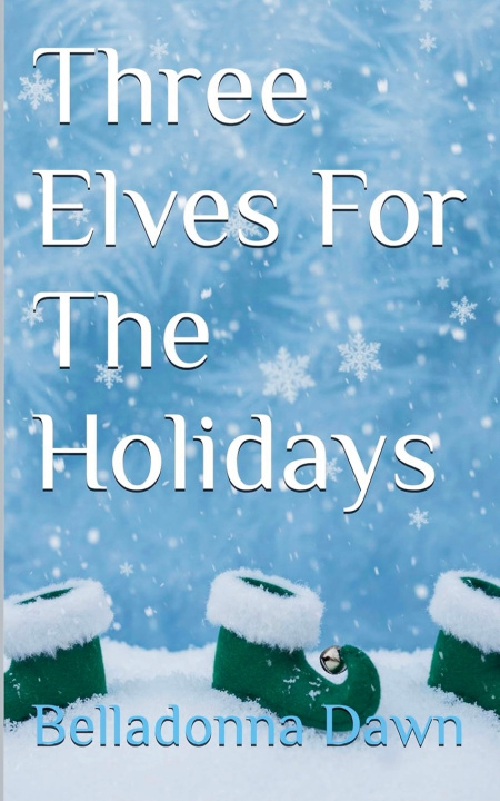 Boek Three Elves For The Holidays Belladonna Dawn