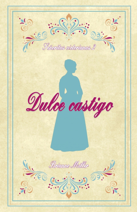 Kniha Dulce castigo Brianne Miller