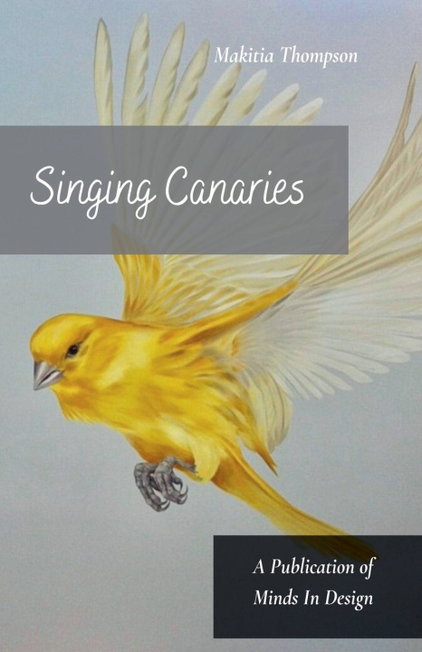 Kniha Singing Canaries Makitia Thompson