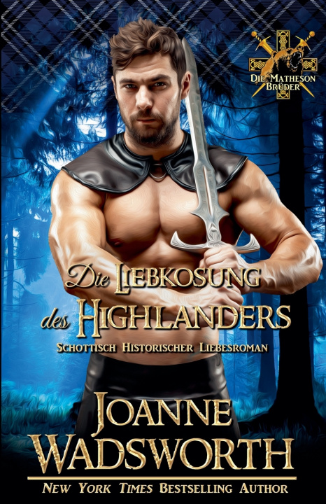 Kniha Die Liebkosung des Highlanders Joanne Wadsworth