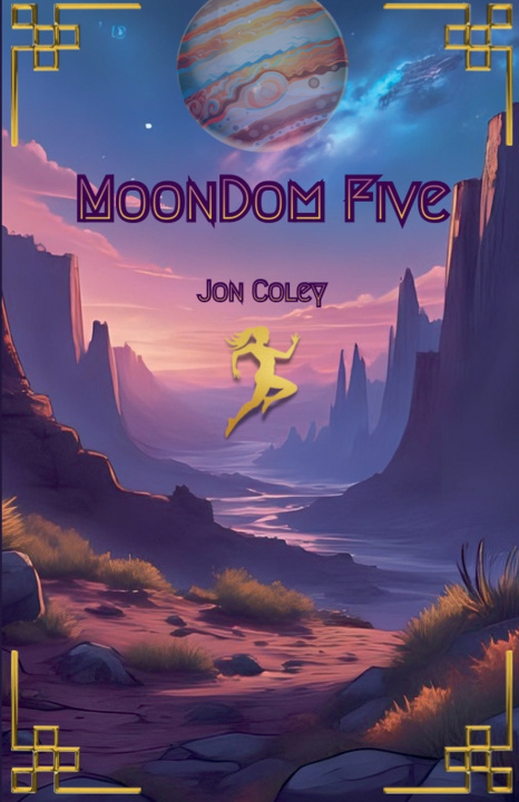 Kniha MoonDom Five Jon Coley