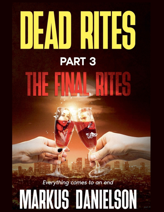 Kniha Dead Rites Part 3 The Final RItes Markus Danielson