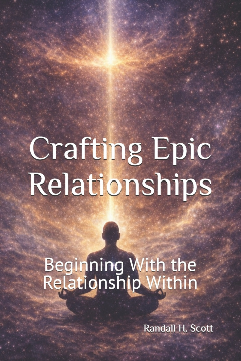 Kniha Crafting Epic Relationships Randall H. Scott