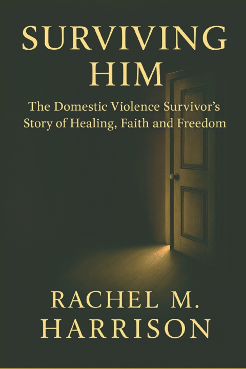 Kniha SURVIVING HIM Rachel M Harrison
