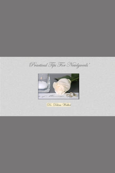 Kniha Practical Tips For Newlyweds' Delicia Walker