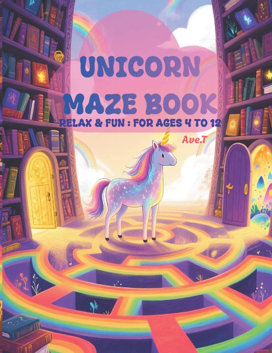 Kniha Unicorn Maze Book Ave. T