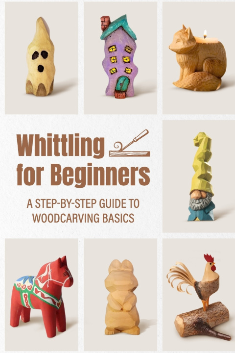 Kniha Whittling for Beginners Lavonn Berry