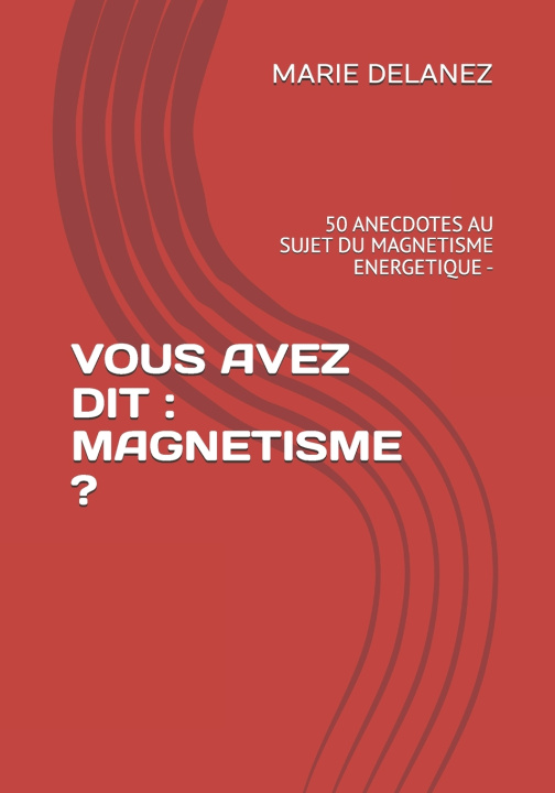Kniha VOUS AVEZ DIT MARIE DELANEZ