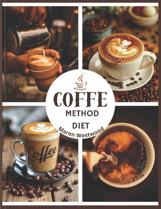 Kniha Coffee Method Diet Maren Westwood
