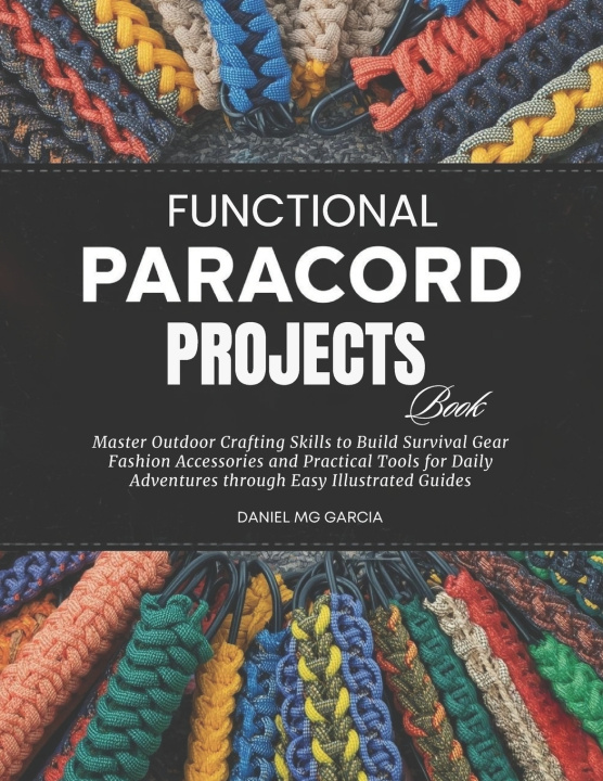 Kniha Functional Paracord Projects Book Daniel MG Garcia