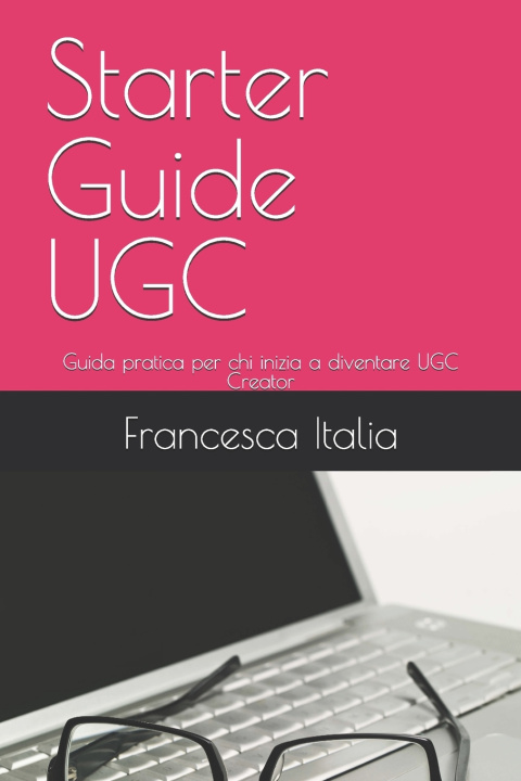 Kniha Starter Guide UGC Francesca Italia