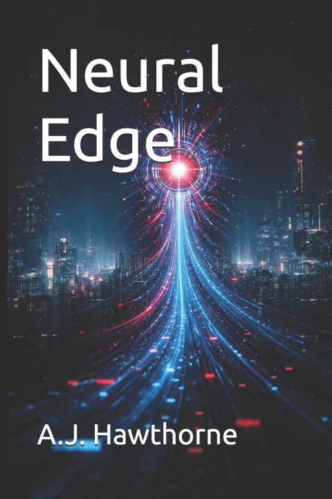 Kniha Neural Edge A.J. Hawthorne