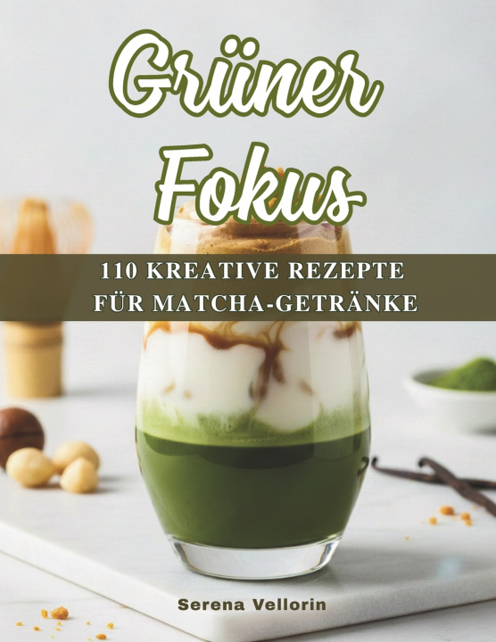 Kniha Grüner Fokus Serena Vellorin