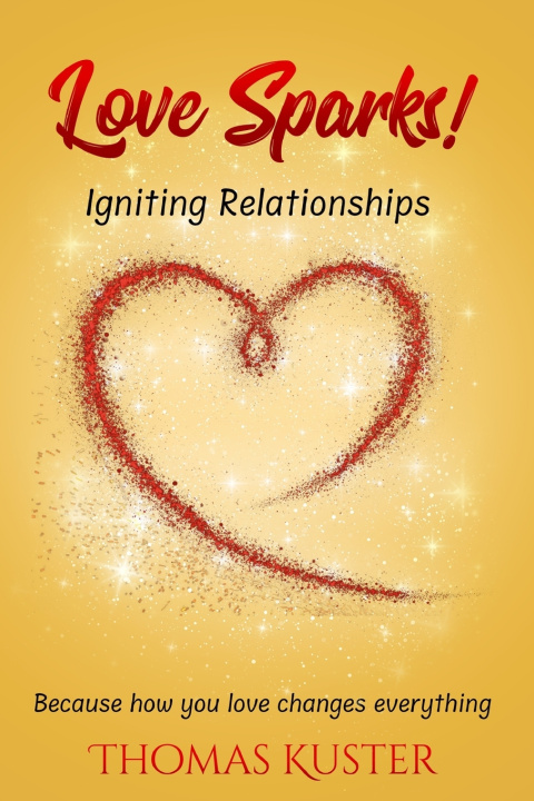 Kniha LOVE SPARKS! THOMAS T KUSTER
