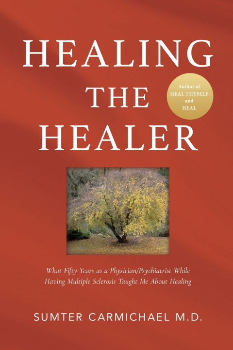 Knjiga Healing the Healer Sumter Carmichael MD