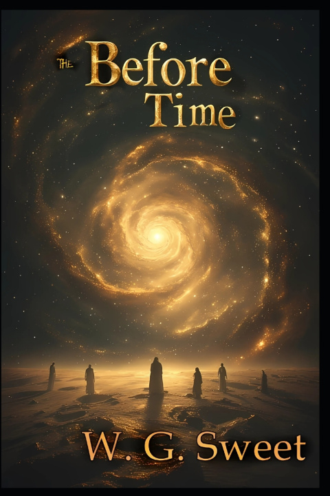 Kniha The Before Time W. G. Sweet