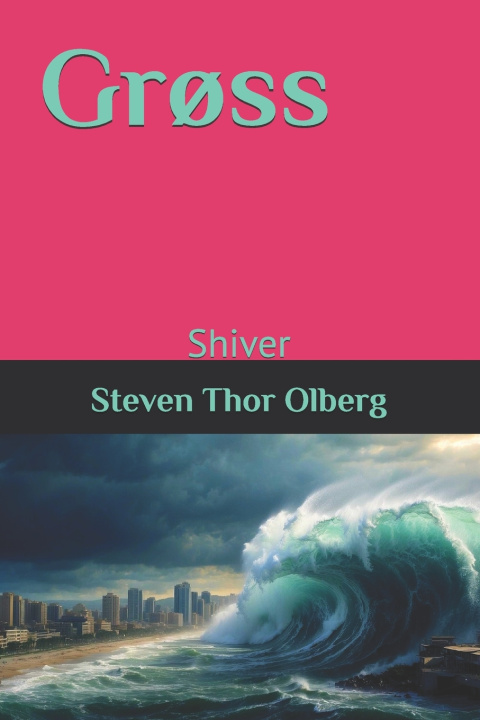 Kniha Grøss Steven Thor Olberg