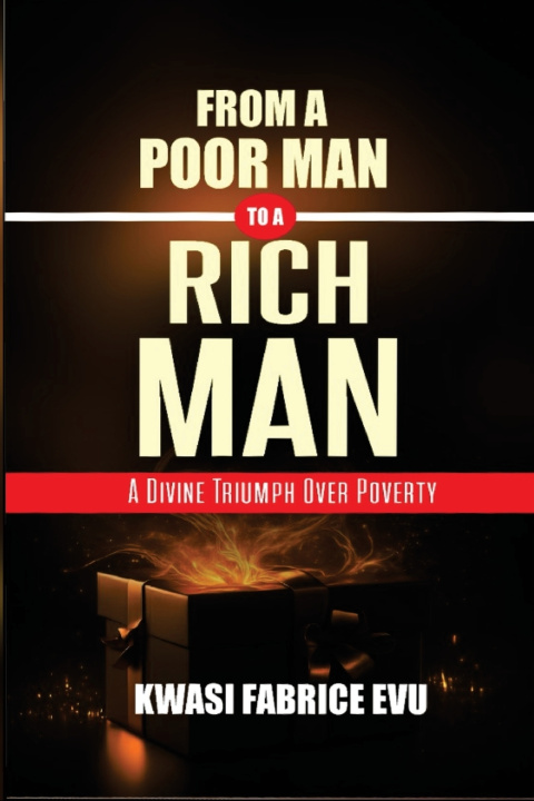 Knjiga From A Poor Man To A Rich Man Kwasi Fabrice Evu