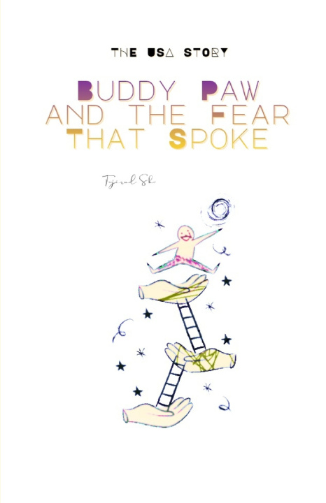 Knjiga Buddy Paw & the Fear That Spoke Tajirul Sk