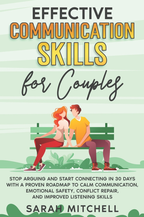 Kniha Effective Communication Skills for Couples Sarah Mitchell