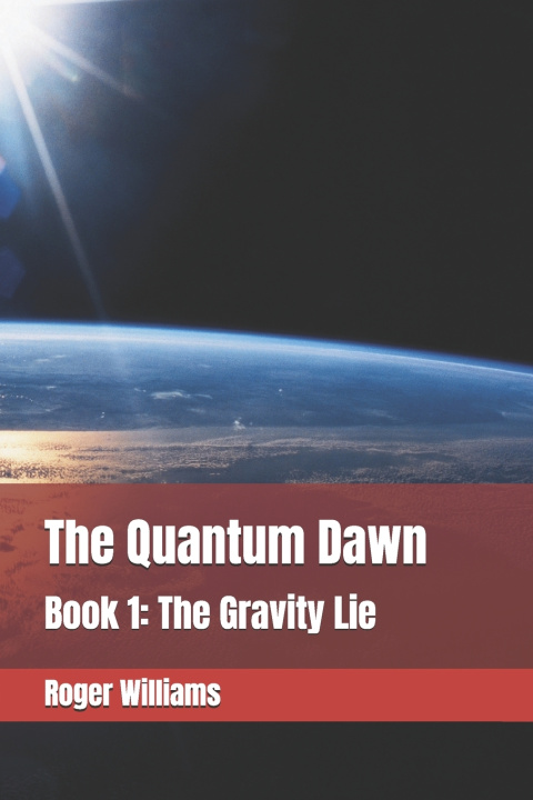 Kniha The Quantum Dawn Roger Williams