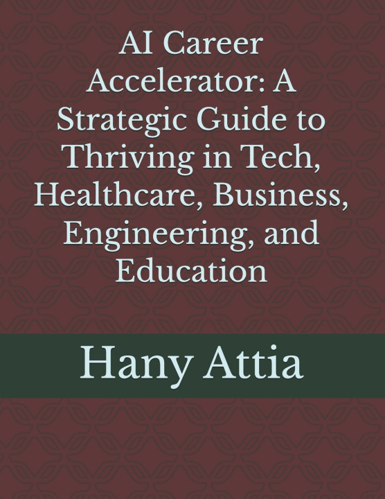 Kniha AI Career Accelerator Hany Attia