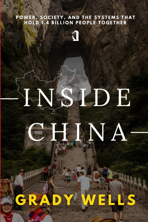 Kniha Inside China Grady Wells
