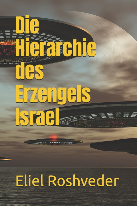 Kniha Die Hierarchie des Erzengels Israel Eliel Roshveder