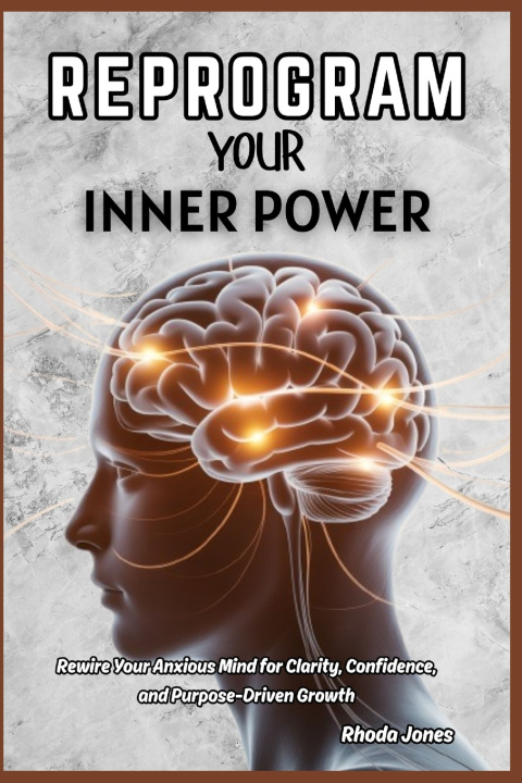 Kniha REPROGRAM YOUR INNER POWER Rhoda Jones