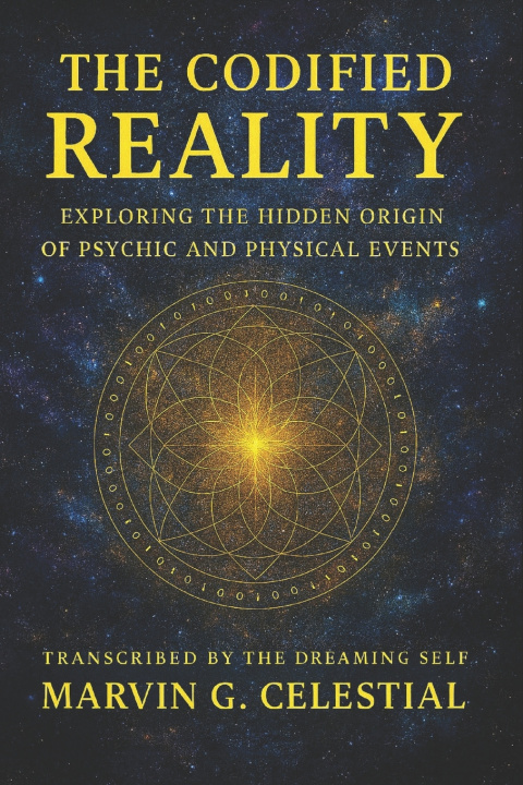 Kniha The Codified Reality Marvin G. Celestial