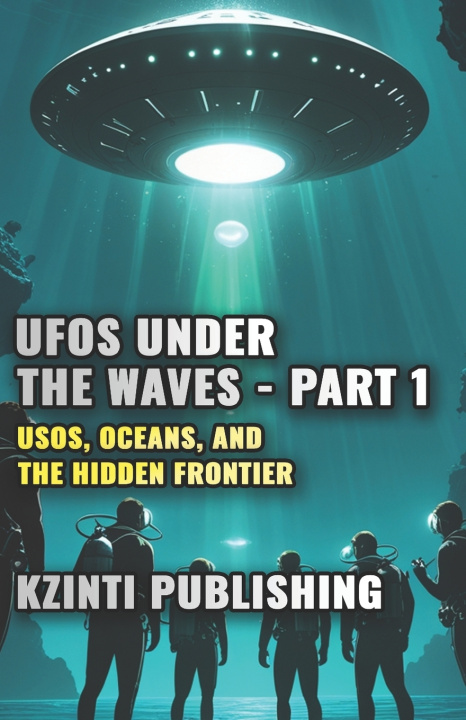 Kniha UFOs Under the Waves - Part 1 Kzinti Publishing