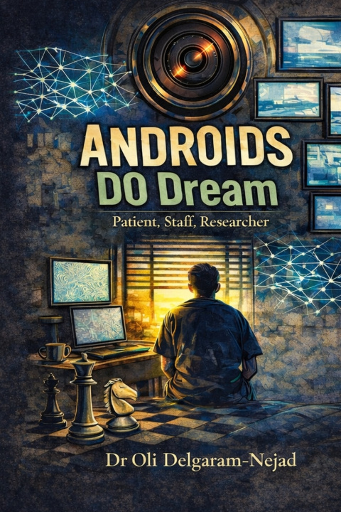 Kniha Androids DO Dream Dr Oli Delgaram-Nejad