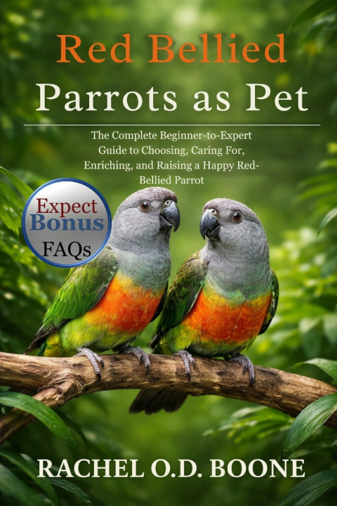 Libro RED BELLIED PARROTS AS PET RACHEL O.D BOONE