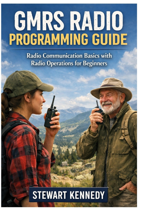 Kniha GMRS Radio Programming Guide Stewart Kennedy